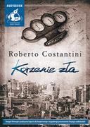 Audiobooki - kryminał, sensacja, thriller - Sonia Draga Korzenie zła (audiobook CD) - Roberto Costantini - miniaturka - grafika 1