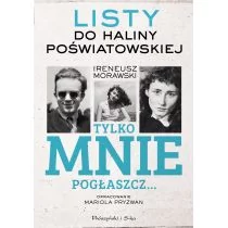 Tylko mnie pogłaszcz... Listy do Haliny Poświatowskiej