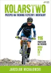 Kolarstwo. Przepis na trening fizyczny i mentalny - E-booki - sport - miniaturka - grafika 1