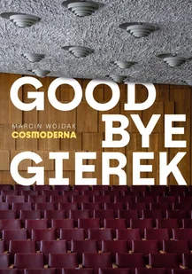 Goodbye Gierek - E-booki - literatura faktu - miniaturka - grafika 1