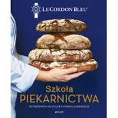 Książki kucharskie - Szkoła piekarnictwa. 80 przepisów na chleb i wypieki cukiernicze. Le Cordon Bleu - miniaturka - grafika 1