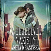 Audiobooki - romanse - W objęciach nazisty - miniaturka - grafika 1