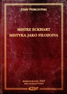 Filozofia i socjologia - Mistrz Eckhart Mistyka jako filozofia - miniaturka - grafika 1