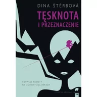 Felietony i reportaże - Stapis Tęsknota i przeznaczenie. Pierwsze kobiety na ośmiotysięcznikach - DINA STERBOVA - miniaturka - grafika 1