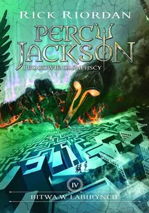 Bitwa w Labiryncie. Percy Jackson i Bogowie Olimpijscy. Tom 4 - Rick Riordan - książka - Fantasy - miniaturka - grafika 1