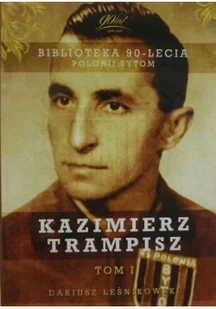 Kazimierz Trampisz Tom 1 - Biografie i autobiografie - miniaturka - grafika 1