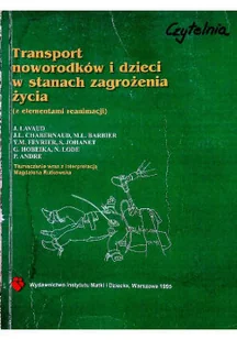 Transport noworodków i dzieci w stanach zagrożenia życia - Książki medyczne - miniaturka - grafika 1
