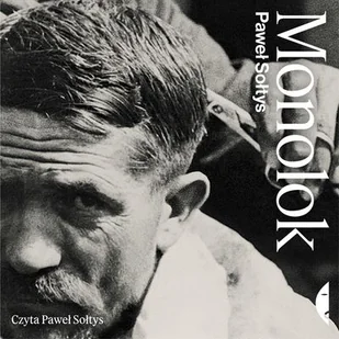Monolok Paweł Sołtys - Audiobooki - literatura piękna Monolok Paweł Sołtys - Audiobooki - literatura piękna - miniaturka - grafika 1
