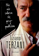 Felietony i reportaże - Nic nie zdarza się przypadkiem - miniaturka - grafika 1