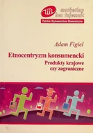 Marketing - Etnocentryzm konsumencki - miniaturka - grafika 1