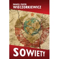 Historia Polski - SOWIETY HISTORIA ZSRS Paweł Wieczorkiewicz - miniaturka - grafika 1