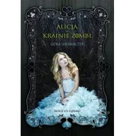 Książki edukacyjne - Mira Alicja w Krainie Zombi - Gena Showalter - miniaturka - grafika 1