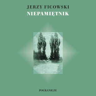 Ficowski Jerzy Niepamiętnik - Biografie i autobiografie - miniaturka - grafika 1