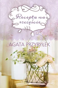 Recepta na szczęście - E-booki - literatura polska - miniaturka - grafika 2