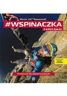 Poradniki hobbystyczne - #wspinaczka. O krok dalej. Podręcznik dla zaawansowanych - miniaturka - grafika 1