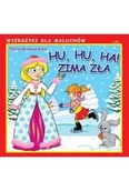 Baśnie, bajki, legendy - Hu, hu, ha! Zima zła - Maria Konopnicka - miniaturka - grafika 1