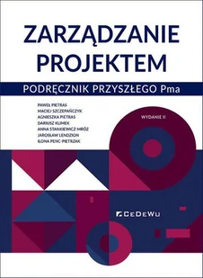 Zarządzanie projektem. Podręcznik przyszłego Pma - Zarządzanie - miniaturka - grafika 1