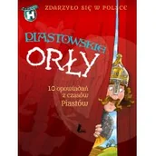 Baśnie, bajki, legendy - Literatura Piastowskie Orły - Paweł Wakuła, Kazimierz Szymeczko, Grażyna Bąkiewicz - miniaturka - grafika 1