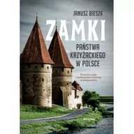 Albumy krajoznawcze - Zamki Państwa Krzyżackiego w Polsce - miniaturka - grafika 1