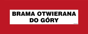 BC125 BRAMA OTWIERANA DO GÓRY, TS - PŁYTA TD FOTOLUMINESCENCYJNA; (360X140MM) - Systemy ekspozycyjne i znaki informacyjne - miniaturka - grafika 1