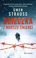 Biografie i autobiografie - Ucieczka z marszu śmierci pocket - Gwen Strauss - książka - miniaturka - grafika 1