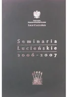 Felietony i reportaże - Seminaria Lucieńskie 2006 - 2007 - miniaturka - grafika 1