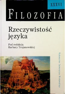 Filozofia Rzeczywistość języka - Filozofia i socjologia - miniaturka - grafika 1