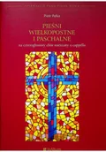 Książki o kulturze i sztuce - Pieśni wiekopostne i paschalne - miniaturka - grafika 1
