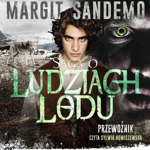 Przewoźnik. Saga o Ludziach Lodu. Tom 31 - Audiobooki - fantastyka i horror - miniaturka - grafika 1