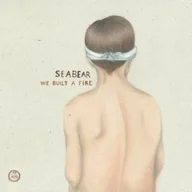 Muzyka elektroniczna - Seabear: We Built A Fire [CD] - miniaturka - grafika 1