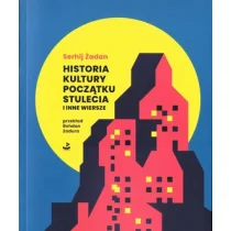 Historia kultury. Początku stulecia i inne wiersze - Poezja - miniaturka - grafika 1