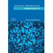 Mańkiewicz Elżbieta Niebieskie motyle