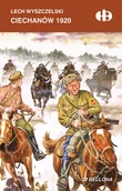 Historia świata - Ciechanów 1920 Wyszczelski Lech - miniaturka - grafika 1