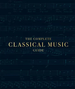 Dk The Complete Classical Music Guide - Obcojęzyczne książki o kulturze i sztuce - miniaturka - grafika 2