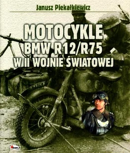 Motocykle BMW R12/R75 w II Wojnie Światowej - Historia świata - miniaturka - grafika 1
