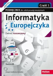 Szabłowicz-Zawadzka Grażyna Informatyka Europejczyka LO 1-3 cz.1 ZR+ CD w.2017 - Podręczniki dla liceum - miniaturka - grafika 1