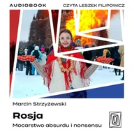Audiobooki - literatura faktu - Rosja. Mocarstwo absurdu i nonsensu - miniaturka - grafika 1