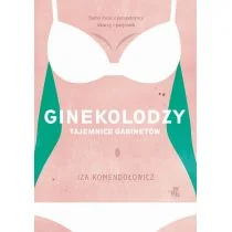 Foksal Ginekolodzy. Tajemnice gabinetów wyd. kieszonkowe Iza Komendołowicz - Publicystyka - miniaturka - grafika 1