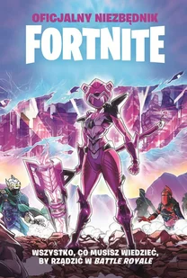 Oficjalny niezbędnik Fortnite - Poradniki hobbystyczne - miniaturka - grafika 1