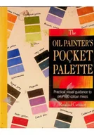Książki o kulturze i sztuce - Oil Painter s Pocket Palette - miniaturka - grafika 1