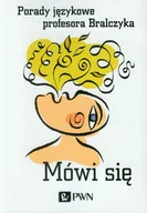 E-booki - lektury - Mówi się. Porady językowe profesora Bralczyka - ebook epub - miniaturka - grafika 1