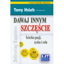 MT Biznes Tony Hsieh Dawaj innym szczęście