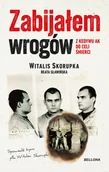 Historia świata - Zabijałem wrogów. Z Kedywu AK do celi śmierci - miniaturka - grafika 1