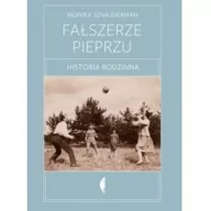 Wywiady, wspomnienia - Czarne Fałszerze pieprzu. Historia rodzinna - Monika Sznajderman - miniaturka - grafika 1