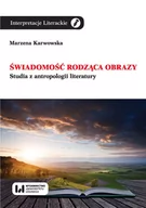 Filologia i językoznawstwo - Wydawnictwo Uniwersytetu Łódzkiego Świadomość rodząca obrazy - miniaturka - grafika 1