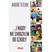 Felietony i reportaże - Element I nigdy nie chodziłem do szkoły - André Stern - miniaturka - grafika 1