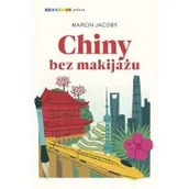 Felietony i reportaże - Chiny bez makijażu w.3 - miniaturka - grafika 1