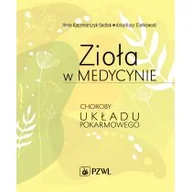 Książki medyczne - Zioła w medycynie - Kaczmarczyk-Sedlak Ilona, Ciołkowski Arkadiusz - miniaturka - grafika 1