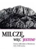 Felietony i reportaże - Milczę więc jestem - miniaturka - grafika 1