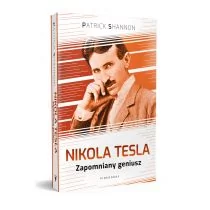 Nikola Tesla Zapomniany geniusz Shannon Patrick - Biografie i autobiografie - miniaturka - grafika 1